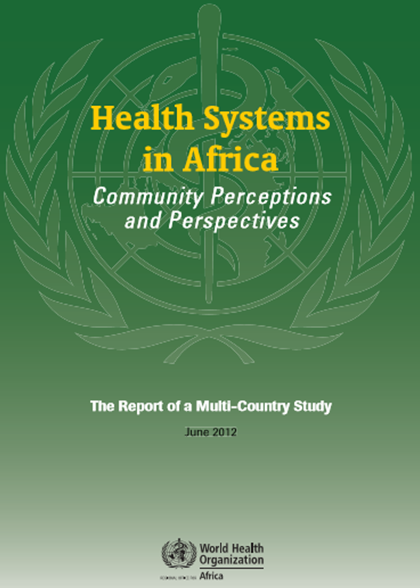 Health Systems in Africa: Community Perceptions and Perspectives