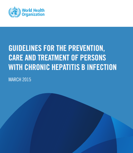 Guidelines for the prevention, care and treatment of persons with chronic hepatitis B infection