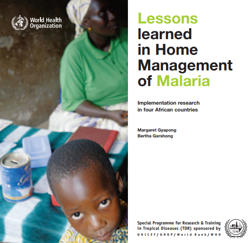   Lessons learned in Home Management of Malaria Implementation research in four African countries Burkina Faso, Ghana, Nigeria, Uganda