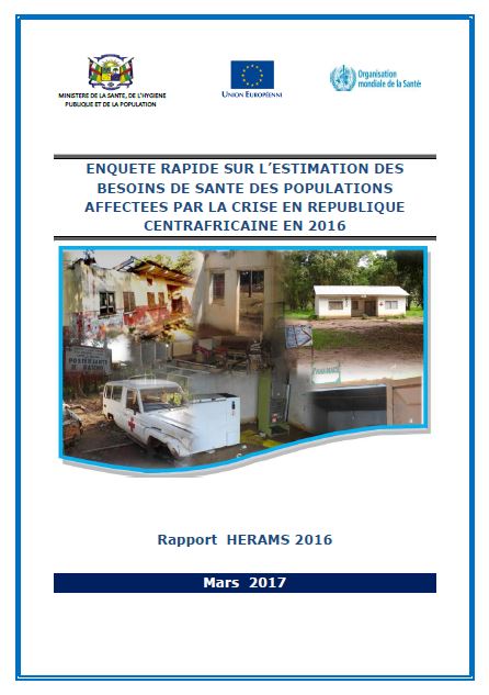 Enquête rapide sur l’estimation des besoins de santé des populations affectées par la crise en République Centrafricaine en 2016