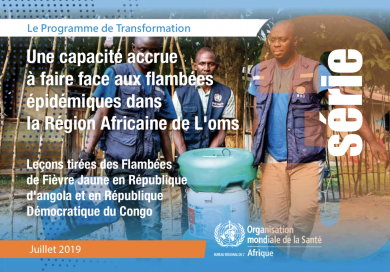 Le Programme de transformation, série 3 – Une capacité accrue à faire face aux flambées épidémiques dans la Région africaine de l’OMS – Leçons tirées des flambées de fièvre jaune en République d’Angola et en République démocratique du Congo