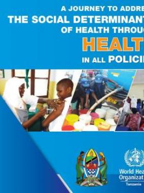 A journey towards Health in All Policies in Tanzania