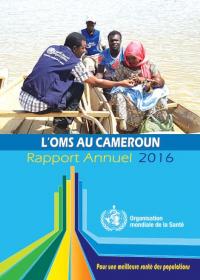 L'OMS au Cameroon - Rapport Annuel 2016