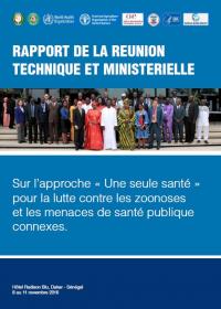 Rapport de la Réunion technique et Ministérielle sur l’approche « Une seule santé » pour la lutte contre les zoonoses et les menaces de santé publique connexes