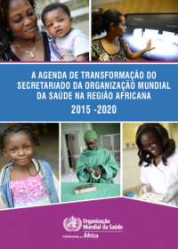 A Agenda de Transformação do Secretariado da Organização Mundial da Saúde na Região Africana, 2015–2020