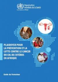 Plaidoyer pour la prévention et la lutte contre le cancer du col de l'utérus en Afrique