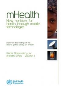 mHealth New horizons for health through mobile technologie