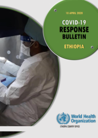 COVID-19 Response Bulletin Ethiopia April 10, 2020